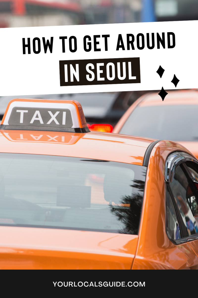 How To Get Around In Seoul From A Local Your Local S Guide