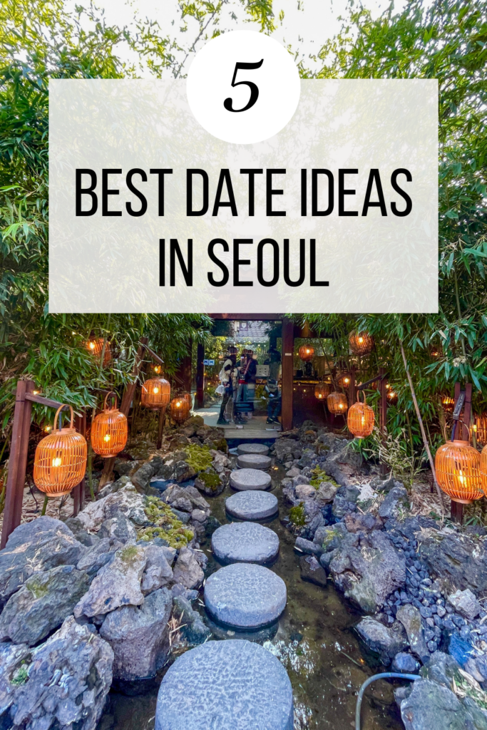best date ideas in seoul