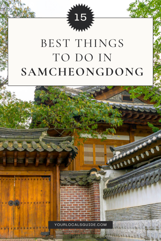 best things to do in samcheongdong